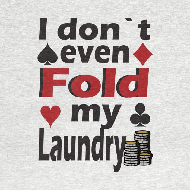 Poker fold funny gift by Jackys Design Room